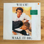Wham!<br> Make It Big 1984<br> Epic – EPC 86311