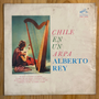 Alberto Rey<br>Chile En Un Arpa 1965 <br>RCA Victor – CML-2321