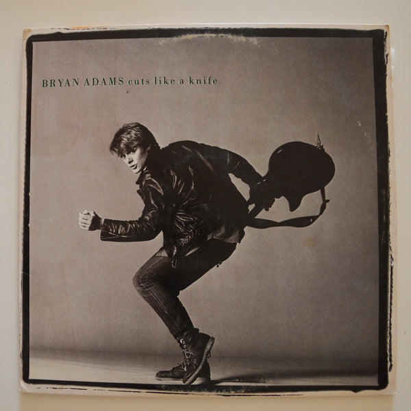 Bryan Adams <br> Cuts Like A Knife 1983 <br> A&M Records - SP 6 4919