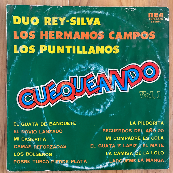 Duo Rey-Silva / Los Hermanos Campos / Los Puntillanos<br>Cuequeando Vol.1 1978<br>RCA – XXPL1-050