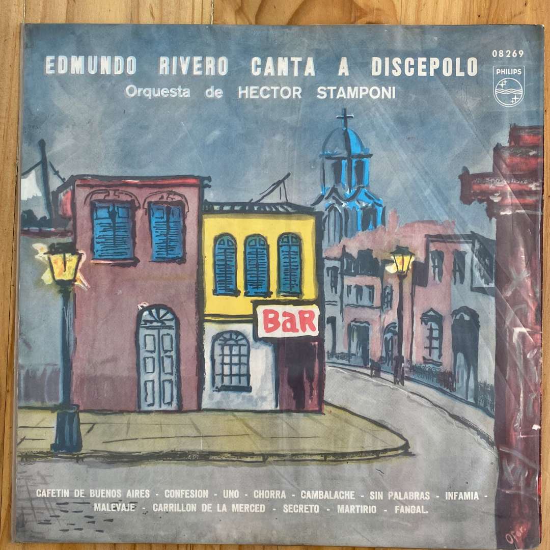 Edmundo Rivero <br> Edmundo Rivero Canta A Discépolo 1959  <br> Philips – P-08269-L