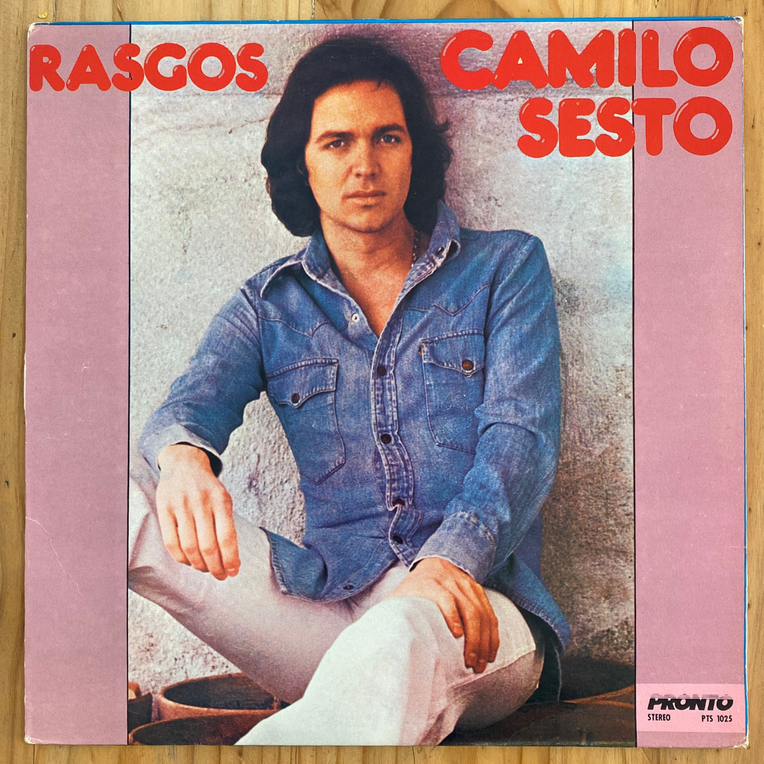 Camilo Sesto <br> Rasgos 1977 <br> Pronto  – PTS 1025