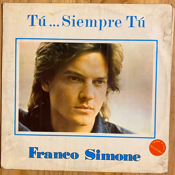 Franco Simone<br> Tú... Siempre Tú 1978 <br> Micron – LPMIC-5048