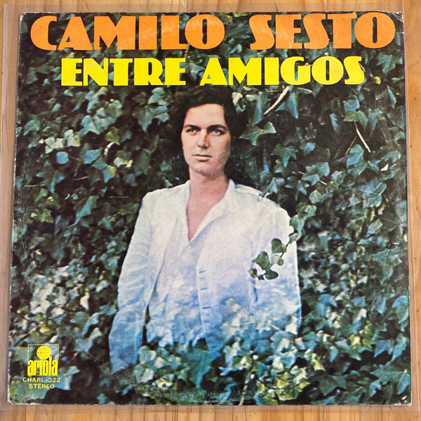 Camilo Sesto<br> Entre Amigos 1978<br> Ariola – CHARL-322