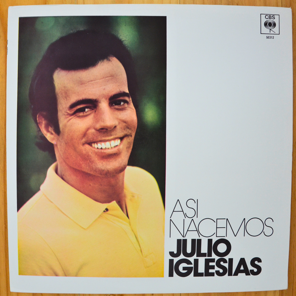 Julio Iglesias <br> Asi Nacemos 1980 <br> Discos CBS International – DML 50312