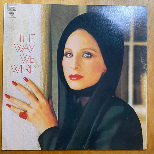 Barbra Streisand<br>The Way We Were 1974 <br>Columbia – PC 32801