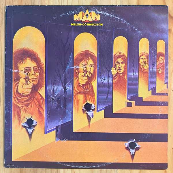 Man <br> The Welsh Connection 1976 <br> MCA Records – MCA-2190