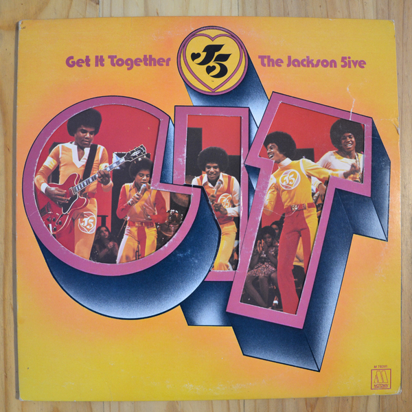 The Jackson 5 <br> Get It Together 1973 <br> Motown – M 783V1