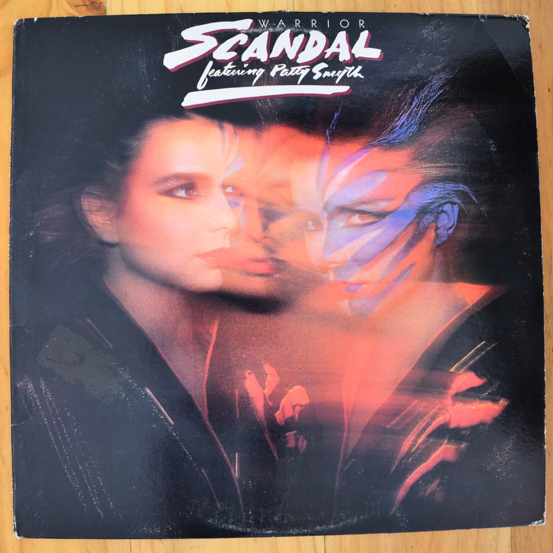 Scandal Featuring Patty Smyth <br> Warrior 1984 <br> Columbia – FC 39173