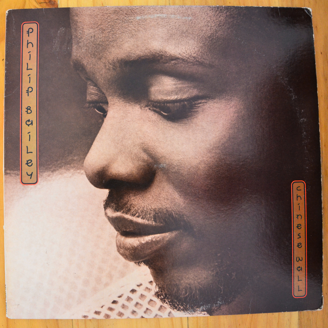 Philip Bailey <br> Chinese Wall 1984 <br> Columbia – FC 39542