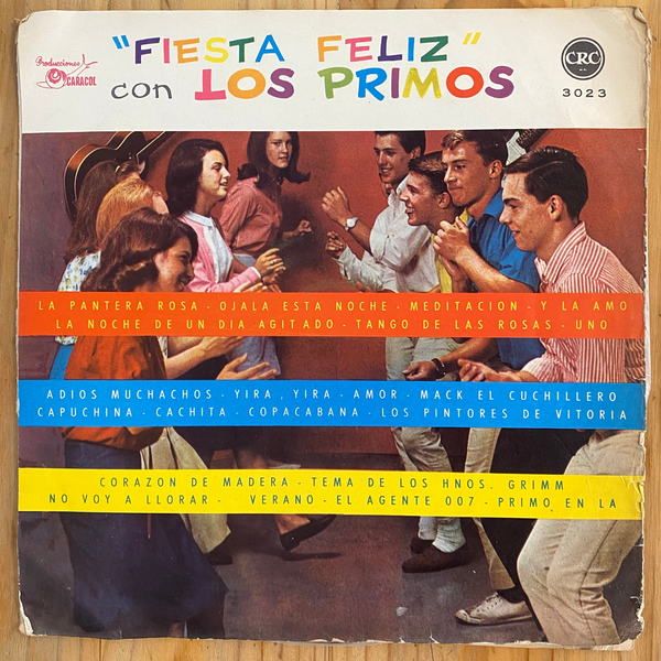 Los Primos<br> Fiesta Feliz Con Los Primos 1965 <br> Producciones Caracol – 3023