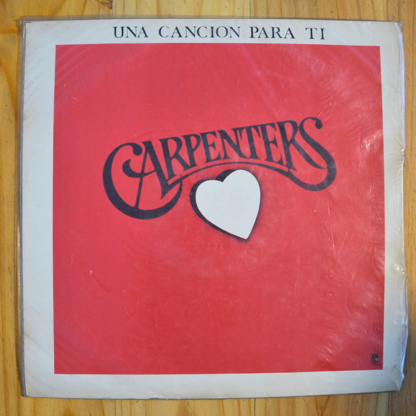 Carpenters <br> Una Cancion Para Ti (A Song For You) 1972 <br> A&M Records – 30037