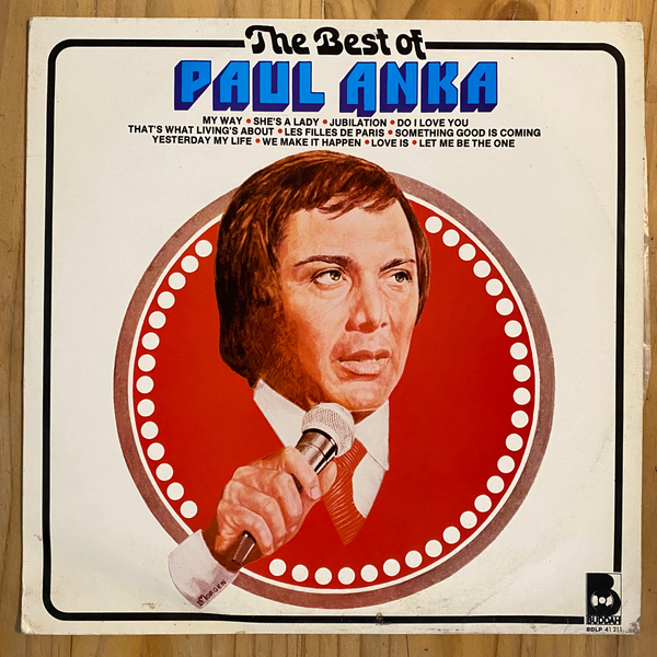 Paul Anka<br> The Best Of Paul Anka 1974 <br> Buddah Records – BDLP-41211