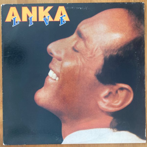 Paul Anka<br> Live 1984 <br> Columbia – FC 39323