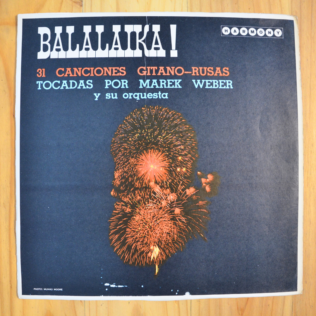 Marek Weber And His Orchestra <br> Balalaika! Thirty One Russian Gypsy Airs 1958 <br> Harmony – HL 7095