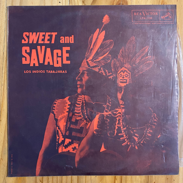 Los Indios Tabajaras <br> Sweet And Savage 1965 <br> RCA Victor – LPM-1788