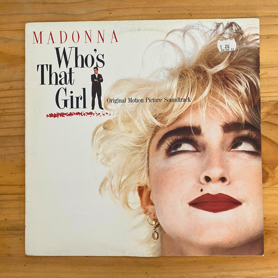 Madonna<br> Who's That Girl (Original Motion Picture Soundtrack) 1987<br> Sire – 92 56111