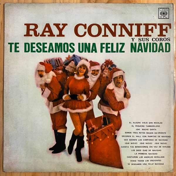 Ray Conniff Y Sus Coros<br> Te Deseamos Una Feliz Navidad 1962 <br> CBS – XSM 57189