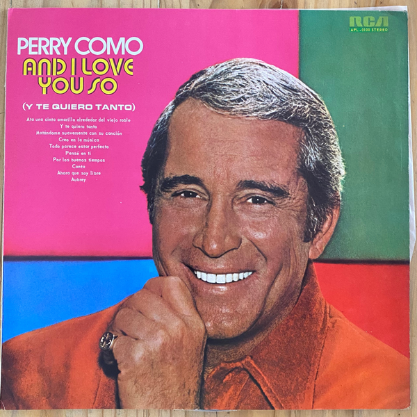Perry Como<br> And I Love You So 1973 <br> RCA Victor – LPVE-6975
