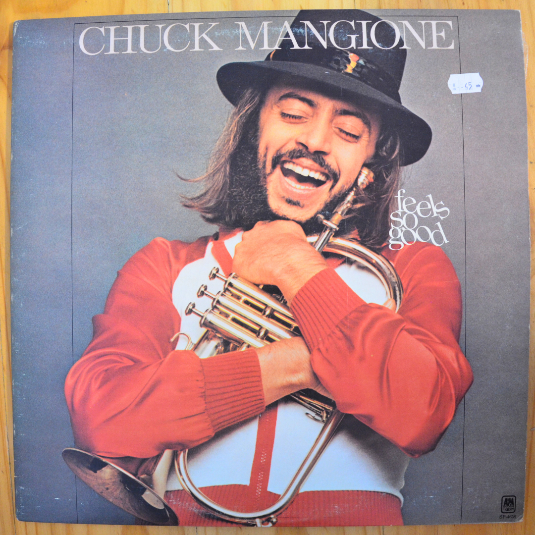 Chuck Mangione <br> Feels So Good 1977 <br> A&M Records – SP-4658