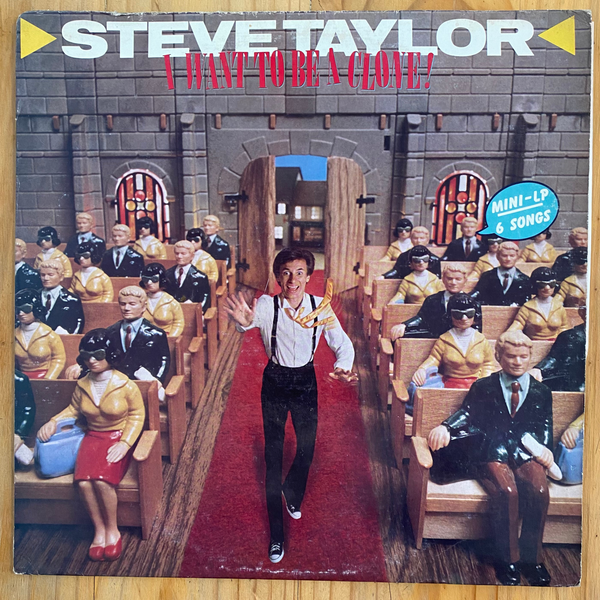 Steve Taylor <br> I Want To Be A Clone 1983 <br> Sparrow Records – SPR 1063