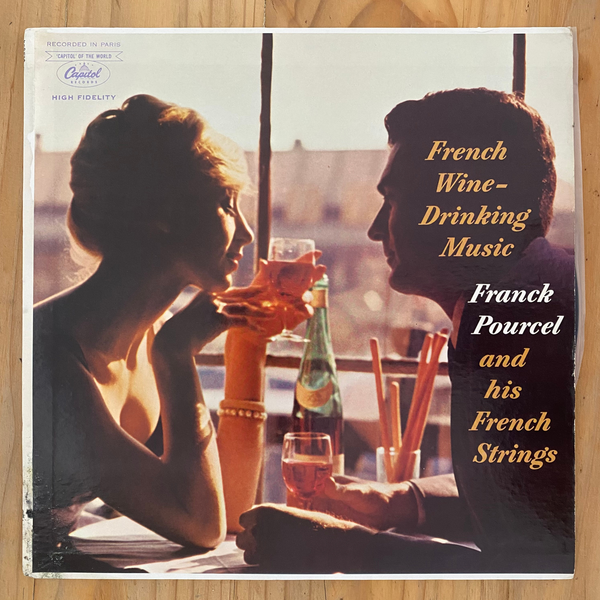 Franck Pourcel And His French Strings<br>French Wine-Drinking Music 1959<br>Capitol Records – T-10229