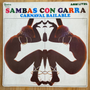 Sambas Con Garra<br> Carnaval Bailable 1975 <br> Quatro – QL-54
