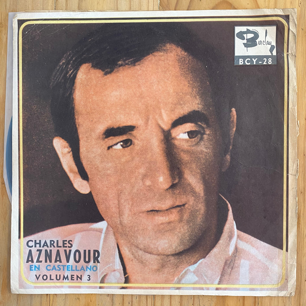 Charles Aznavour<br> Charles Aznavour En Castellano Volumen 3 1967<br> Barclay – BCY-28