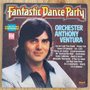Orchester Anthony Ventura<br>Fantastic Dance Party 1979 <br>RCA – PL 28360