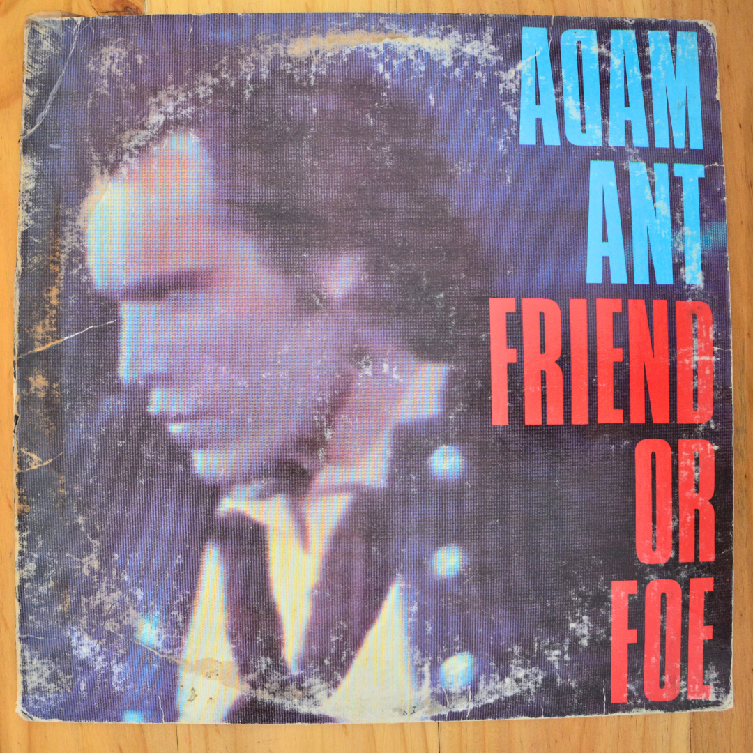 Adam Ant <br> Friend Or Foe 1982 <br>