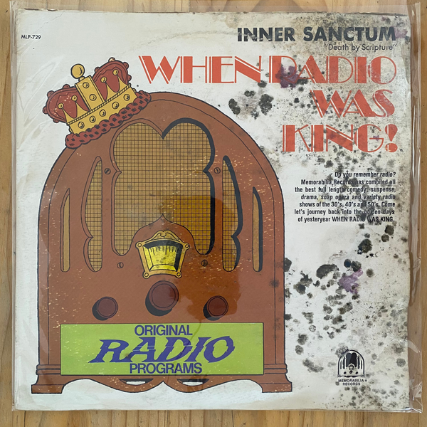 Inner Sanctum <br>When Radio Was King! (Death By Scripture) 1974<br>Memorabilia Records – MLP-729