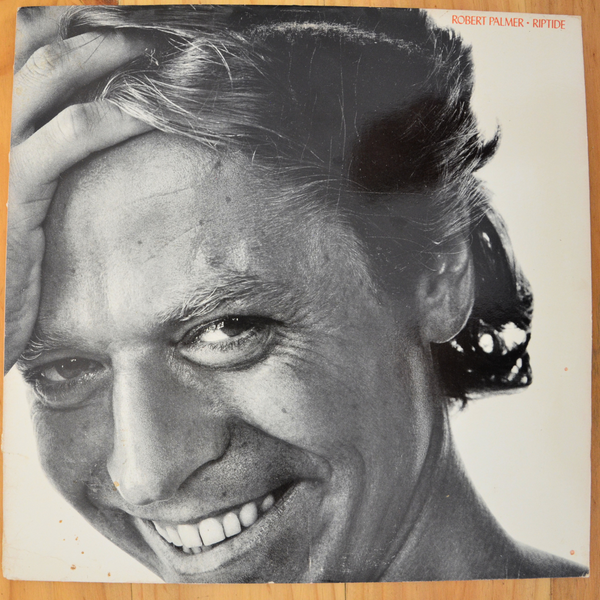 Robert Palmer <br> Riptide 1985 <br> Island Records – A1 90471