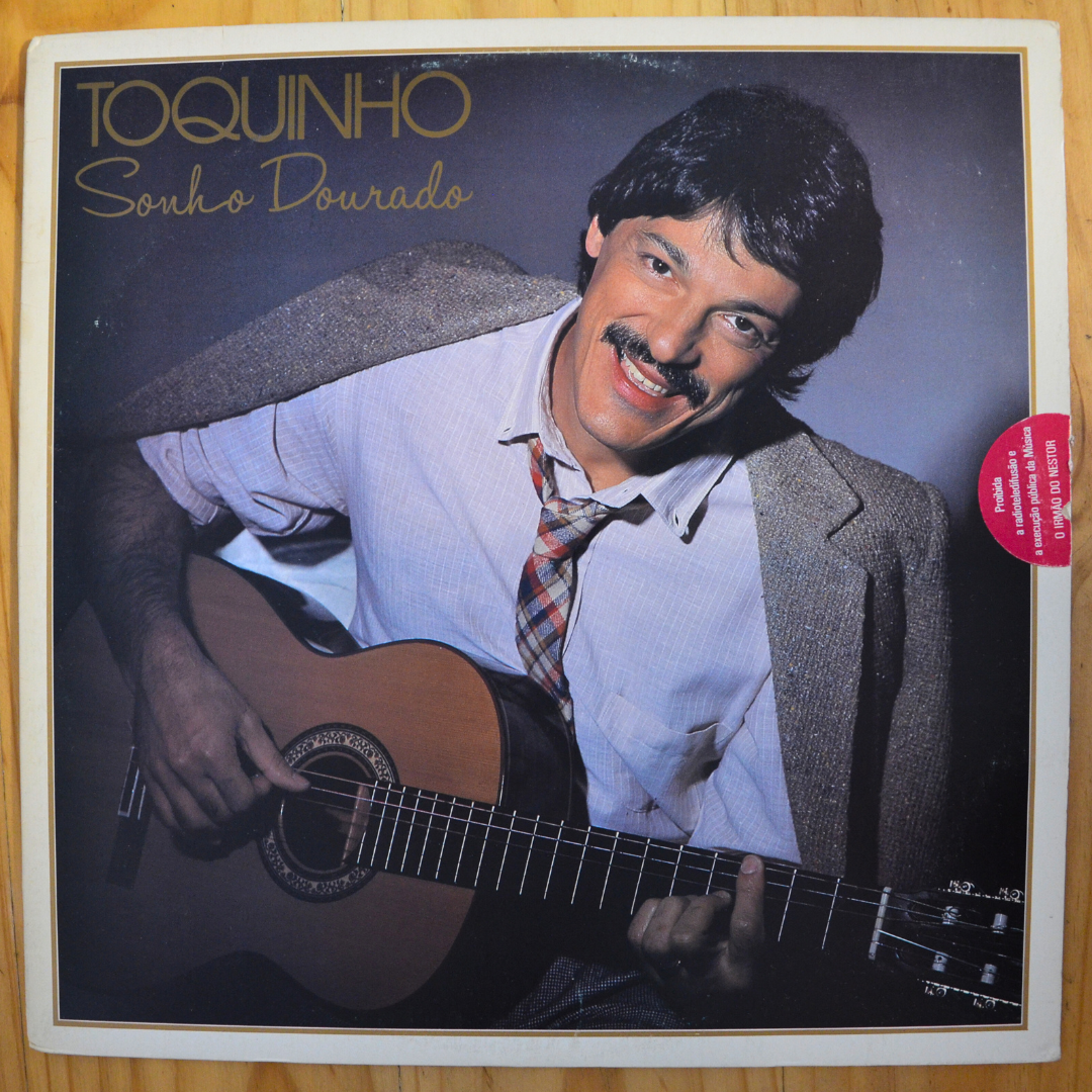 Toquinho <br> Sonho Dourado 1984 <br> Barclay – 823 265-1