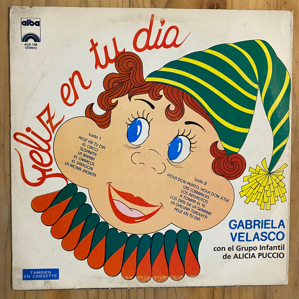 Gabriela Velasco con el Grupo Infantil de Alicia Puccio<br> ¡Feliz en tu día! 1979 <br> Alba – ALD-146